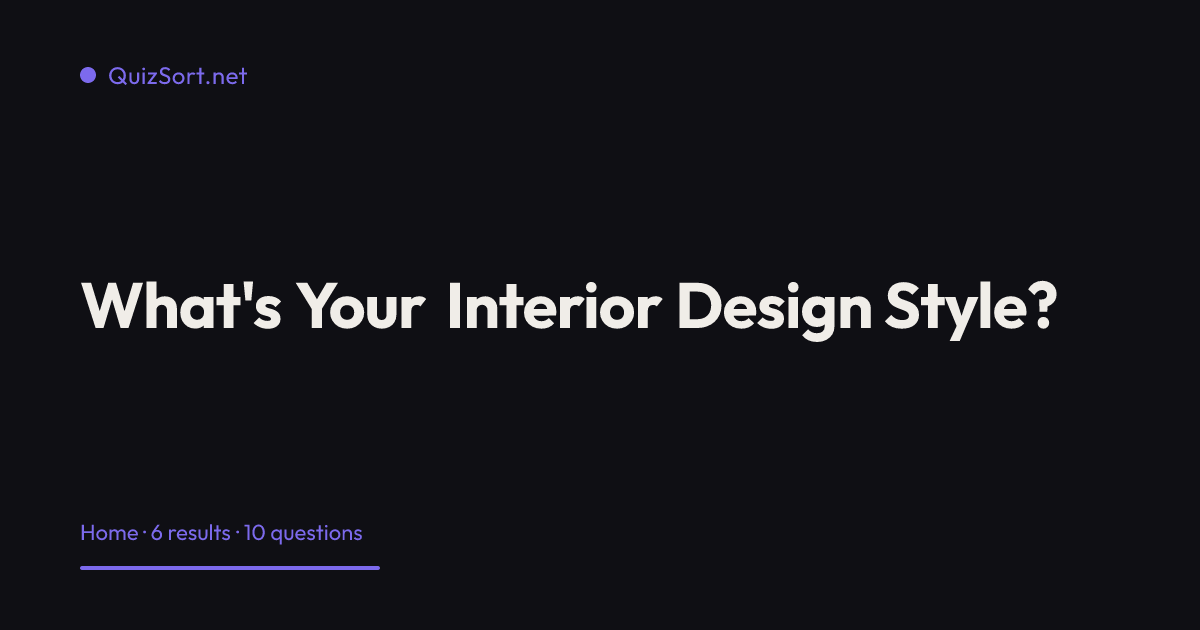What's Your Interior Design Style? | QuizSort